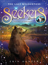 The Last Wilderness (eBook): Seekers Series, Book 4
